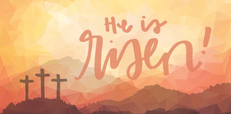 He is Risen